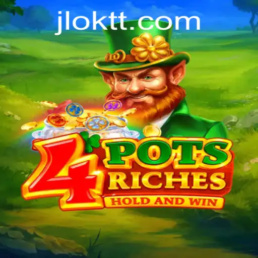 Discover the Exciting World of 4PotsRiches