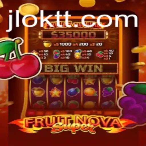 FruitNovaSuper: Dive into the Vibrant World of Gaming with OKTT